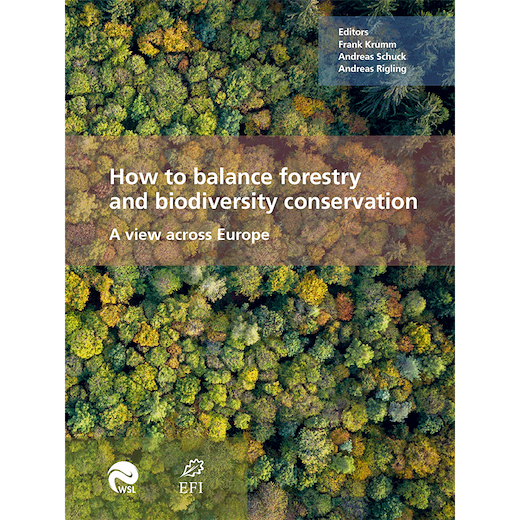 How to balance forestry and biodiversity conservation – A view across Europe