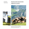 Avenir de l’économie alpestre suisse – Faits, analyses et pistes de réflexion du programme de recherche AlpFUTUR