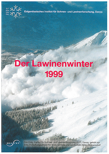 Der Lawinenwinter 1999. Ereignisanalyse